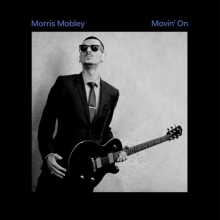 MORRIS MOBLEY / MOVIN' ON / ムーヴィン・オン
