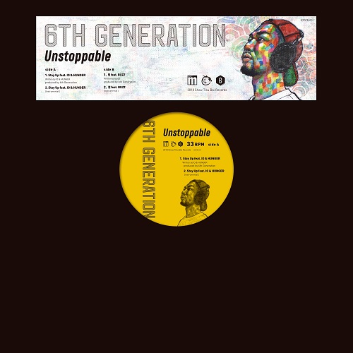 6th Generation / Stay Up feat. IO & HUNGER B/W 想 feat. BUZZ 12"