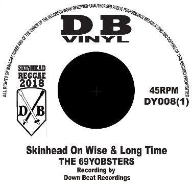 The 69yobsters / Skinhead On Wise & Long Time