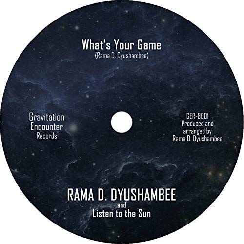 RAMA DYUSHAMBEE / WHAT'S YOUR GAME / HEAL IT (7")