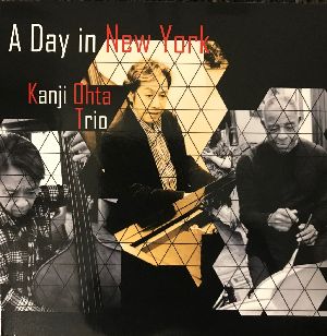 KANJI OHTA / 太田寛二 / A DAY IN NEW YORK / ア・デイ・イン・ニューヨーク