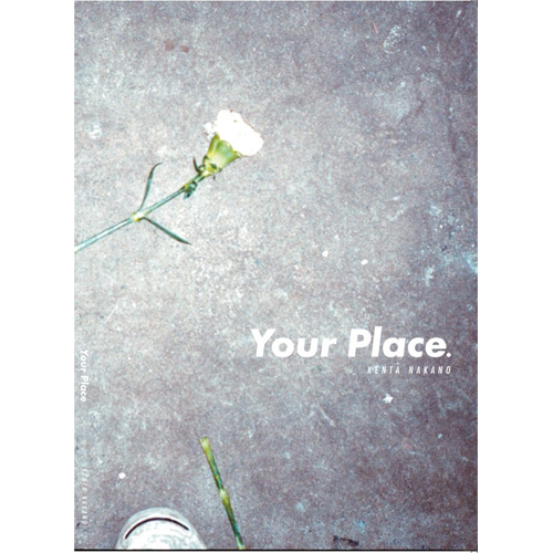 中野 賢太 / Your Place.
