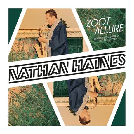 NATHAN HAINES / ネイサン・ヘインズ / ZOOT ALLURE