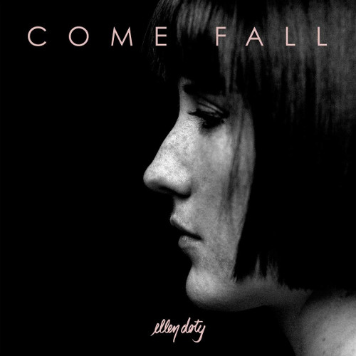 ELLEN DOTY / エレン・ドティ / Come Fall(LP)