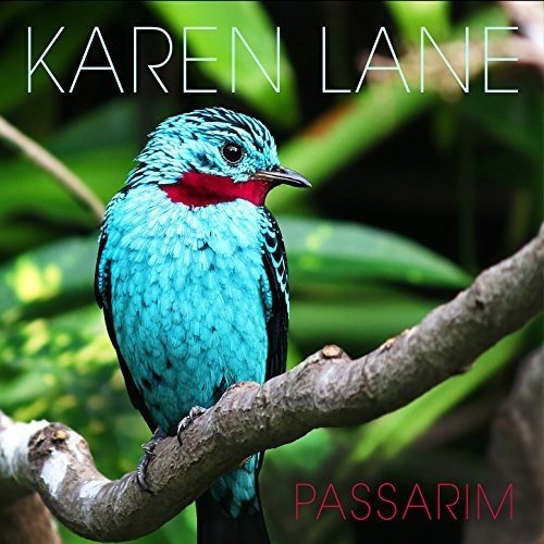 KAREN LANE / カレン・レイン / Passarim