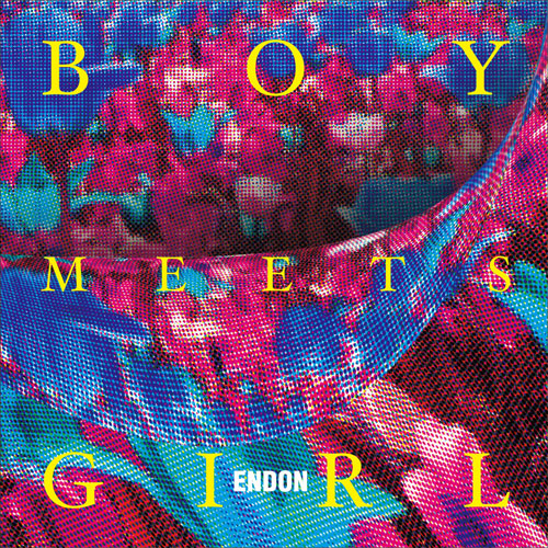 ENDON / BOY MEETS GIRL
