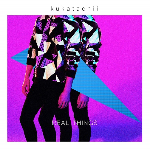 kukatachii / REAL THINGS / リアル・シングス