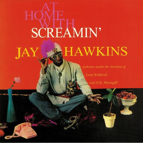 SCREAMIN' JAY HAWKINS / スクリーミン・ジェイ・ホーキンス / AT HOME WITH SCREAMIN' JAY HAWKINS(LP)