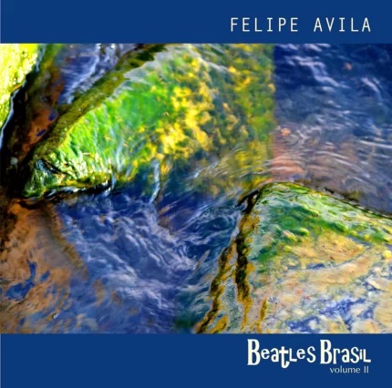 FELIPE AVILA / フェリピ・アヴィラ / BEATLES BRASIL V.2