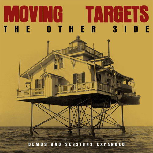 MOVING TARGETS / THE OTHER SIDE : DEMOS AND SESSIONS EXPANDED (2LP+CD)