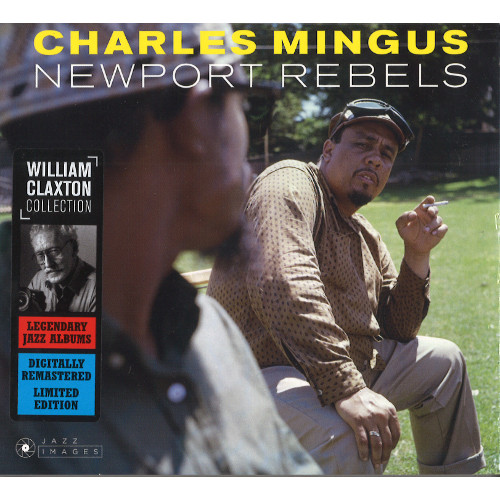 CHARLES MINGUS / チャールズ・ミンガス / Newport Rebels(2CD)
