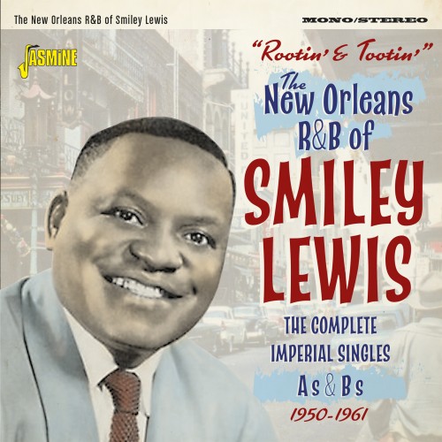SMILEY LEWIS / スマイリー・ルイス / ROOTIN' AND TOOTIN' - THE NEW ORLEANS R&B OF SMILEY LEWIS (2CD)