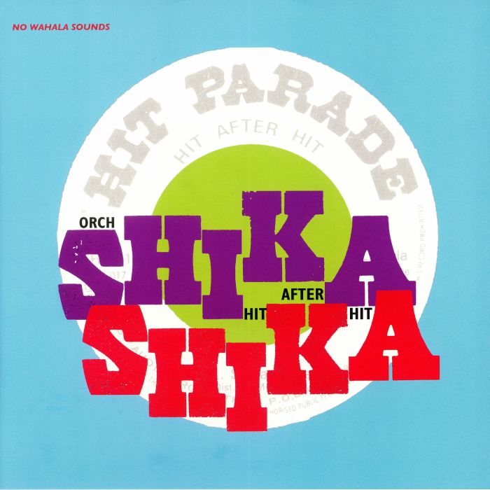 SHIKA SHIKA (AFRO) / シカ・シカ / HIT AFTER HIT