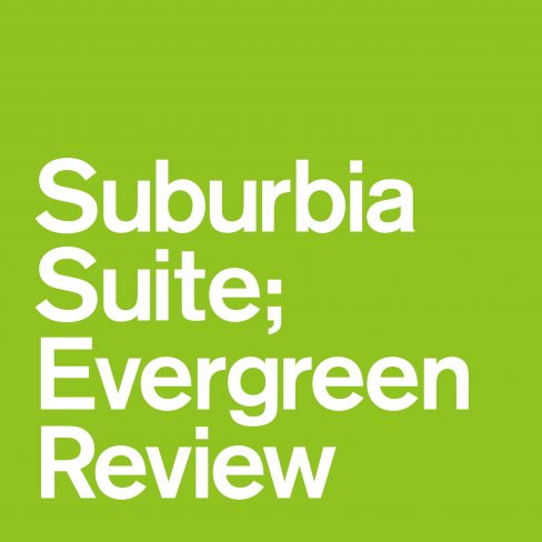 V.A.  / オムニバス / Suburbia Suite; Evergreen Review EP