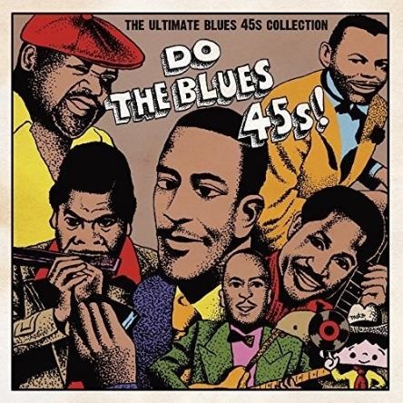 V.A. (DO THE BLUES 45S!) / ドゥ・ザ・ブルース・45s! ウルティメート・ブルース・45s・コレクション(LP)