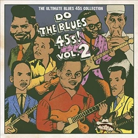 V.A. (DO THE BLUES 45S!) / ドゥ・ザ・ブルース・45s! Vol.2 ウルティメート・ブルース・45s・コレクション(LP)