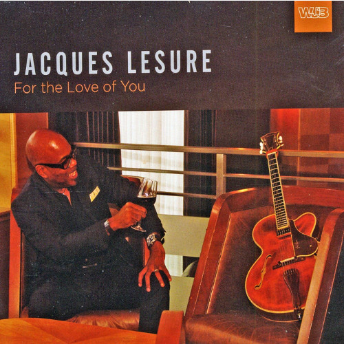 JACQUES LESURE / For the love of you 