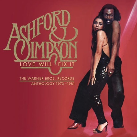 ASHFORD & SIMPSON / アシュフォード&シンプソン / LOVE WILL FIX IT: THE WARNER BROS. RECORDS ANTHOLOGY 1973-1981 (3CD)