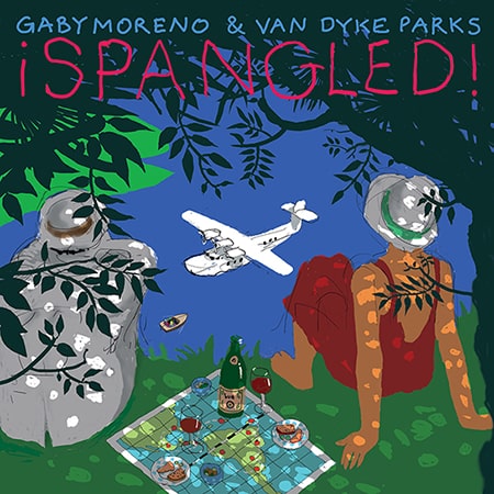 GABY MORENO & VAN DYKE PARKS / ガビー・モレーノ & ヴァン・ダイク・パークス / ¡SPANGLED! 