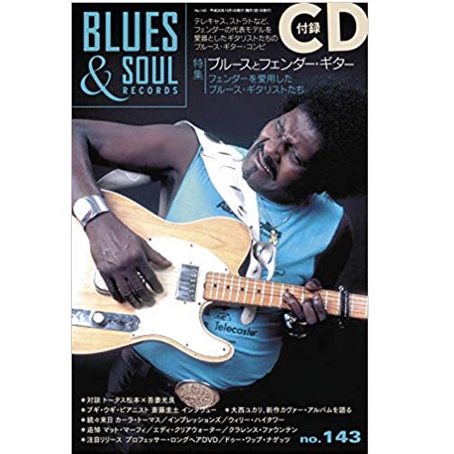 BLUES & SOUL RECORDS / ブルース&ソウル・レコーズ / VOL.143