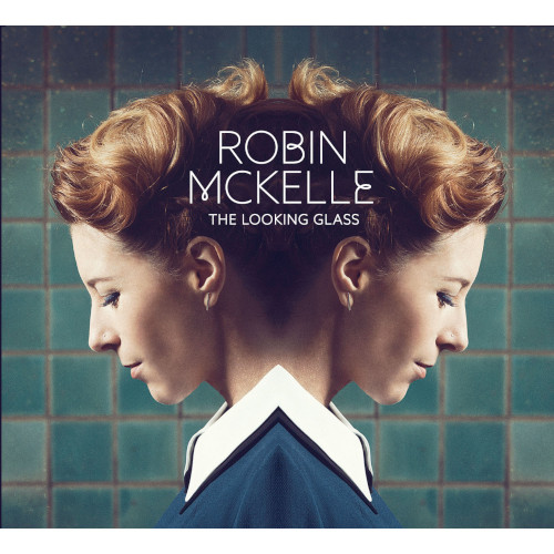 ROBIN MCKELLE / ロビン・マッケル / Looking Glass