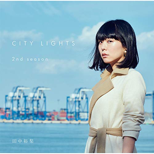 YUURI TANAKA / 田中裕梨 / City Lights 2nd Season