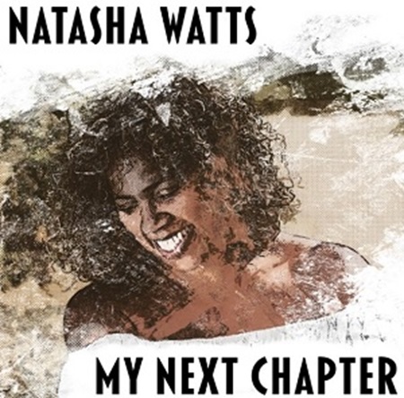 NATASHA WATTS / ナターシャ・ワッツ / MY NEXT CHAPTER