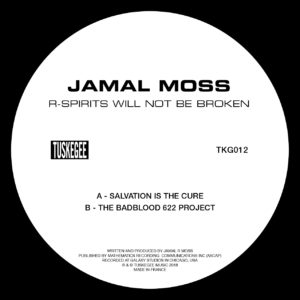 JAMAL MOSS / R-SPIRITS WILL NOT BE BROKEN EP