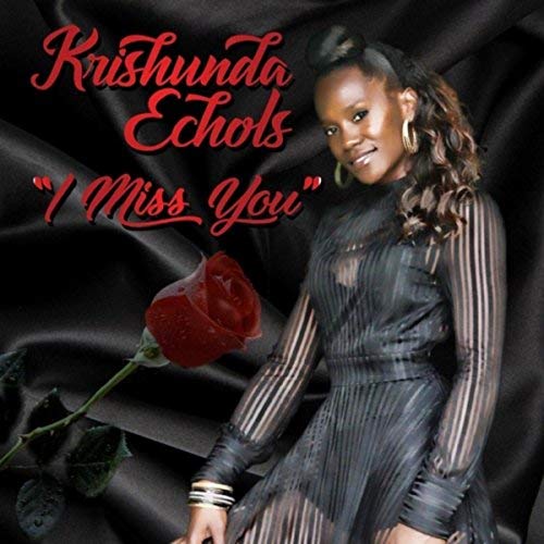 KRISHUNDA ECHOLS / I MISS YOU(CD-R)