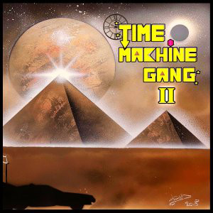 TIME MACHINE GANG / 2 (LP)