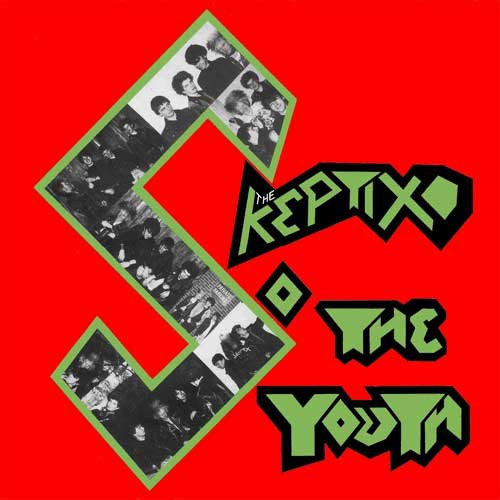 SKEPTIX / スケプティックス / SO THE YOUTH (LP)