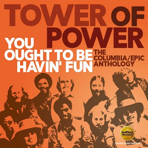 TOWER OF POWER / タワー・オブ・パワー / YOU OUGHT TO BE HAVIN' FUN (2CD)