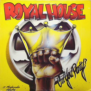 ROYAL HOUSE / ロイヤル・ハウス / CAN YOU PARTY