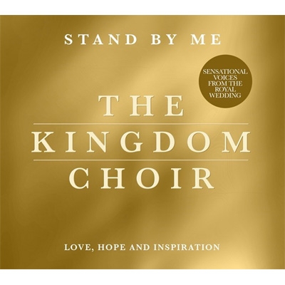 KINGDOM CHOIR / STAND BY ME