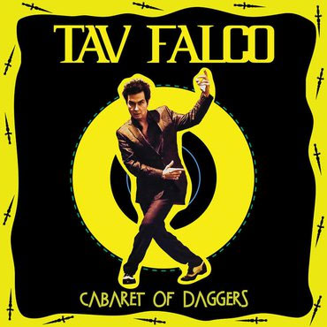 TAV FALCO / タブファルコ / CABARET OF DAGGERS (LP)