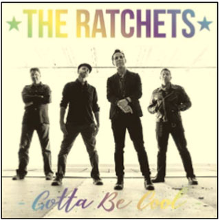 RATCHETS / GOTTA BE COOL (7")