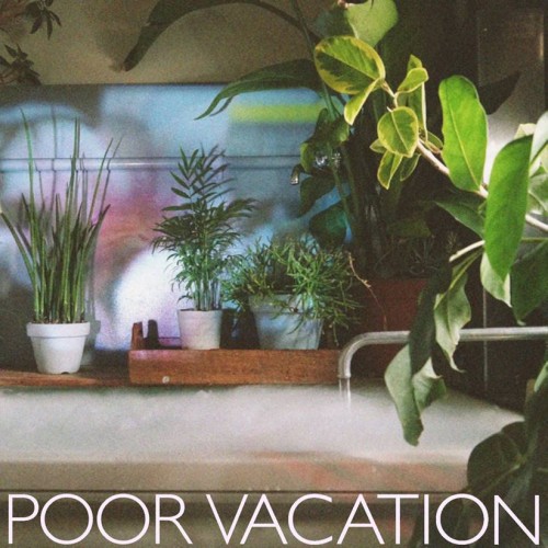 POOR VACATION / Poor Vacation
