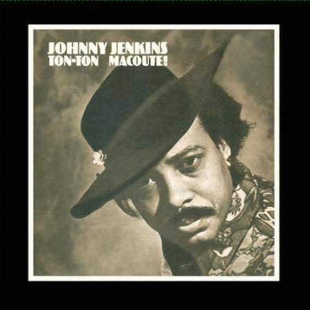 JOHNNY JENKINS / ジョニー・ジェンキンス / TON-TON MACOUTE! (LP)