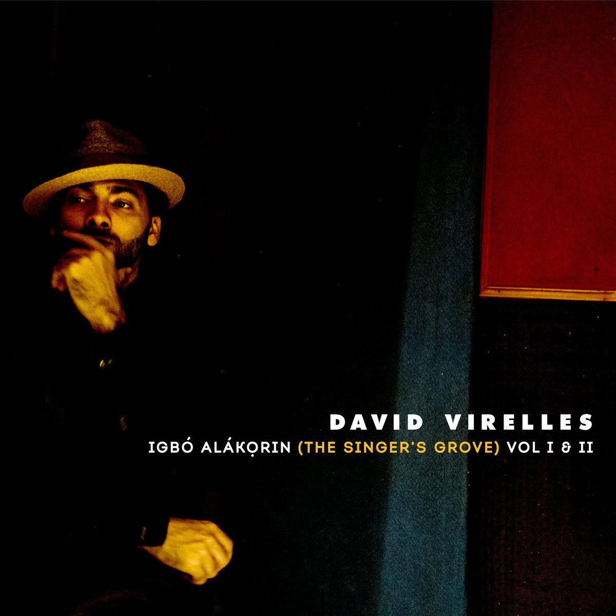 DAVID VIRELLES / ダヴィ・ビレージェス / IGBO ALAKORIN (THE SINGER’S GROVE) VOL. I AND II