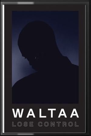 WALTAA / ウォルター / LOSE CONTROL "CASSETTE"
