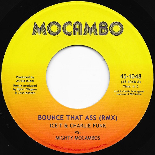 MIGHTY MOCAMBOS, ICE-T&CHARLIE FUNK / BOUNCE THAT ASS(RMX) (7")
