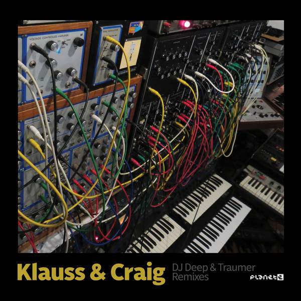 KLAUSS & CRAIG / DJ DEEP & TRAUMER REMIXES