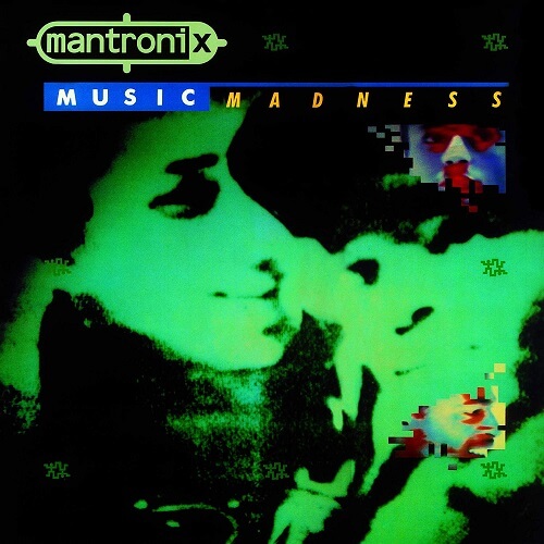 MANTRONIX / マントロニクス / MUSIC MADNESS+5 / ミュージック・マッドネス+5