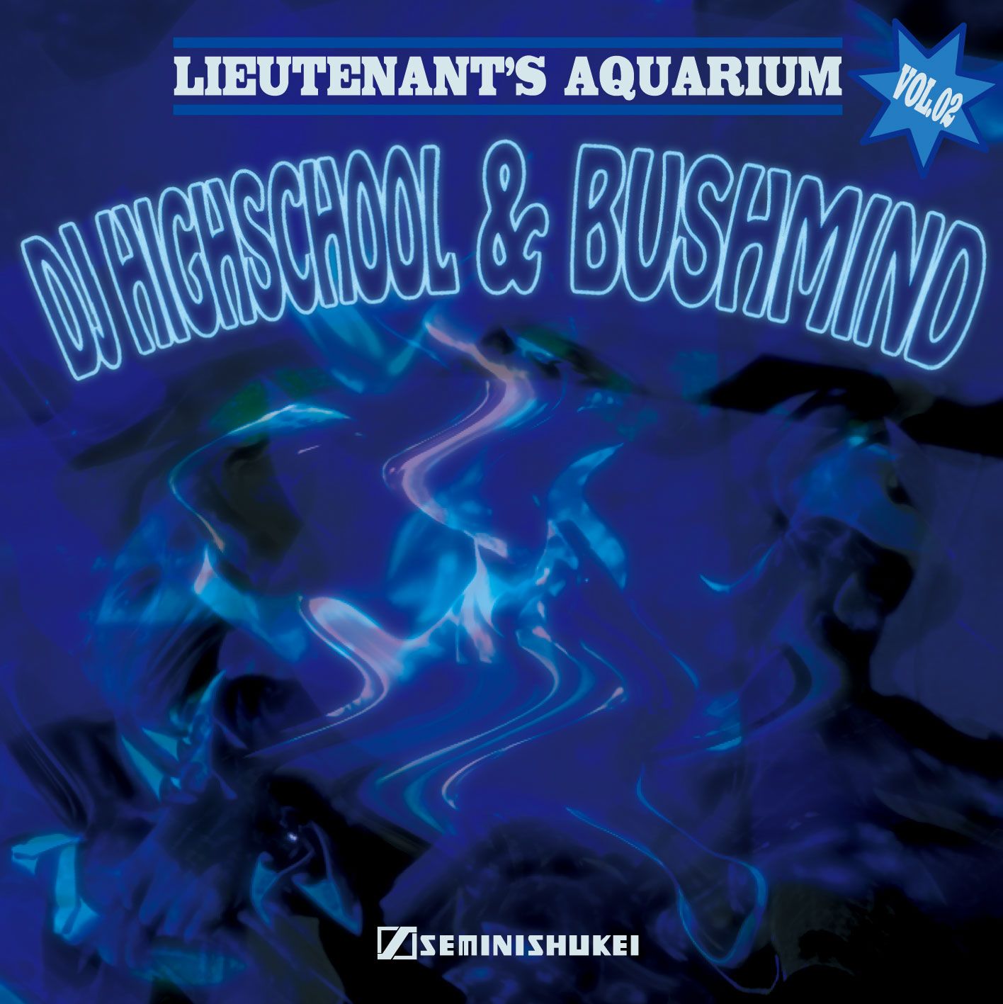 Bushmind & DJ Highschool / Lieutenant’s Aquarium vol.02