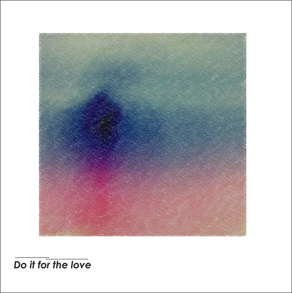 ANDREW SOUL / DO IT FOR THE LOVE