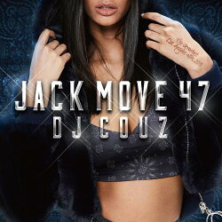 DJ COUZ / Jack Move 47 -The Greatest Los Angeles Hits 2018-