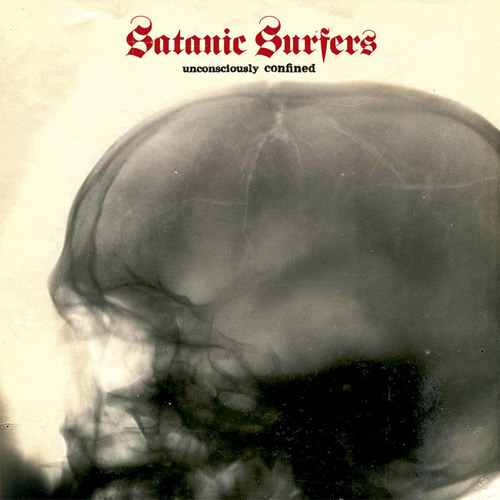 SATANIC SURFERS / サタニック・サーファーズ / UNCONSCIOUSLY CONFINED (LP)
