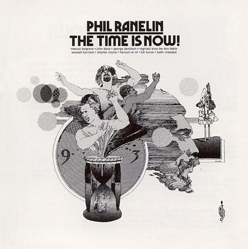PHIL RANELIN / フィル・ラネリン / Time Is Now!(LP)