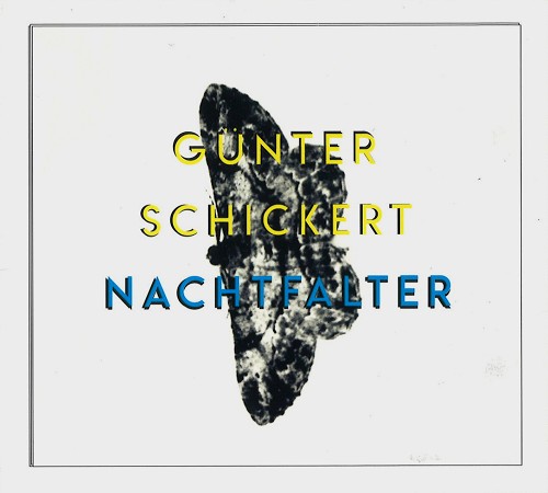 GUNTER SCHICKERT / NACHTFALTER