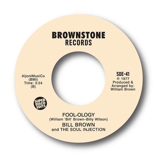 BILL BROWN & THE SOUL INJECTION / ビル・ブラウン・アンド・ザ・ソウル・インジェクション / LOVE UNDER THE APPLE TREE / FOOL-OLOGY (7")